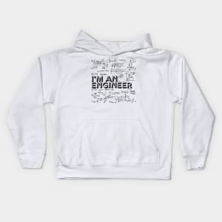 I'm an Engineer - Career Design Kids Hoodie